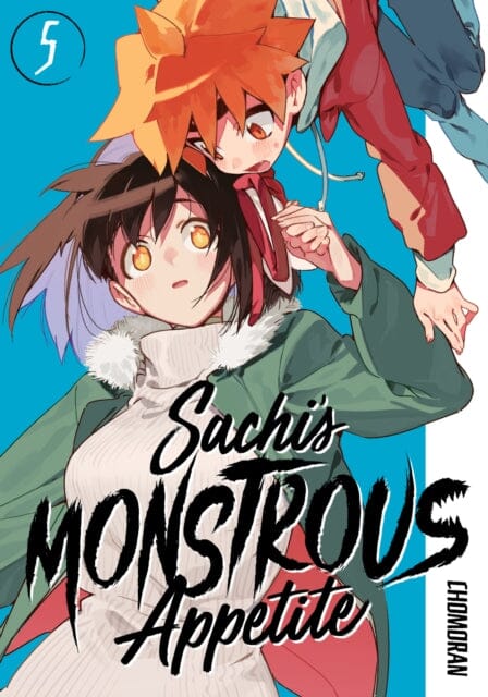 Sachi's Monstrous Appetite 5 by Chomoran Extended Range Kodansha America, Inc