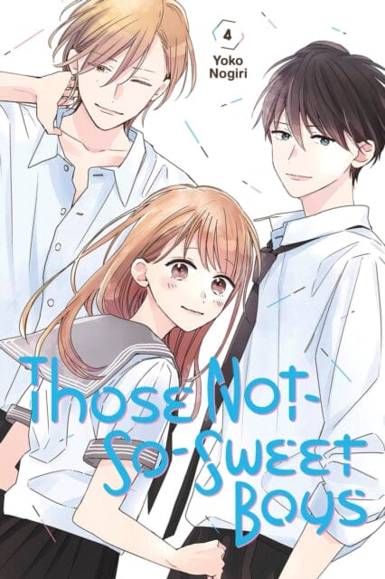 Those Not-So-Sweet Boys 4 by Yoko Nogiri Extended Range Kodansha America, Inc