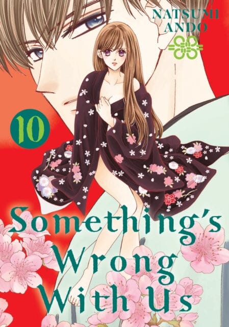 Something's Wrong With Us 10 by Natsumi Ando Extended Range Kodansha America, Inc