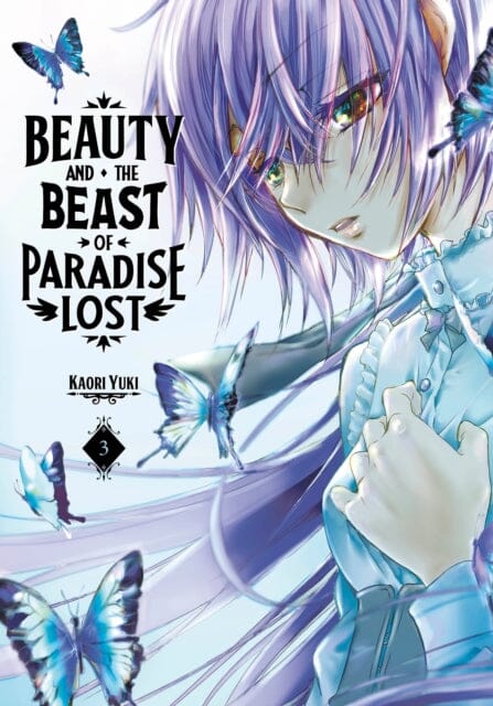 Beauty and the Beast of Paradise Lost 3 by Kaori Yuki Extended Range Kodansha America, Inc