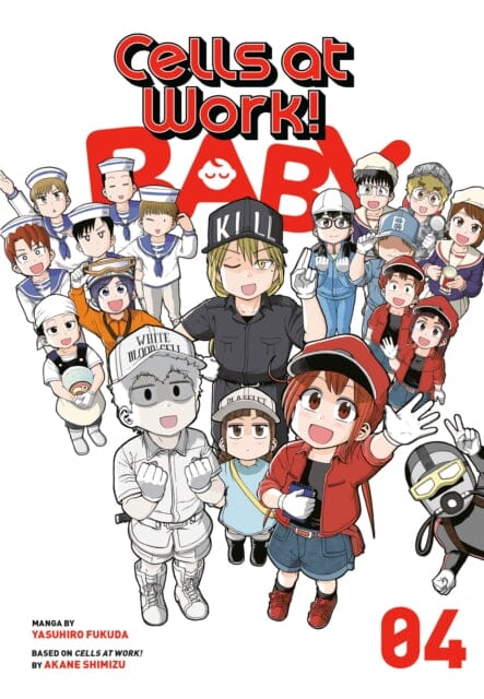 Cells at Work! Baby 4 by Yasuhiro Fukuda Extended Range Kodansha America, Inc