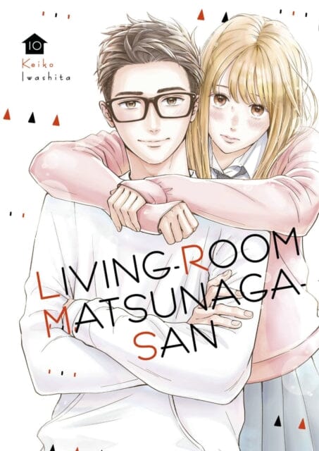 Living-Room Matsunaga-san 10 by Keiko Iwashita Extended Range Kodansha America, Inc