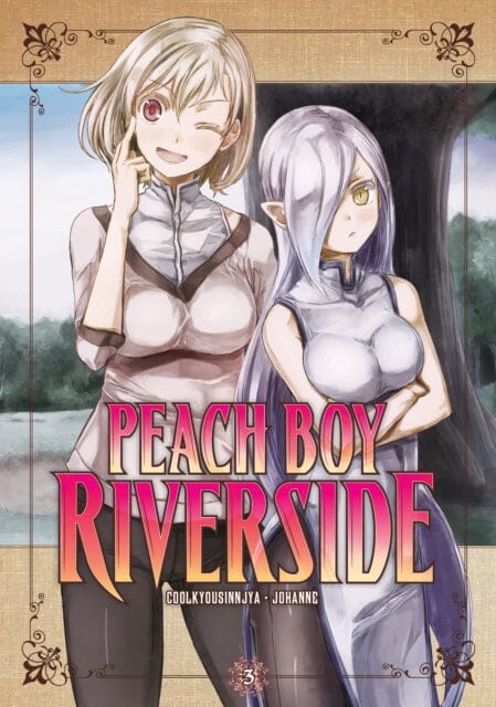 Peach Boy Riverside 3 by Coolkyousinnjya Extended Range Kodansha America, Inc