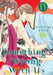 Something's Wrong With Us 13 by Natsumi Ando Extended Range Kodansha America, Inc
