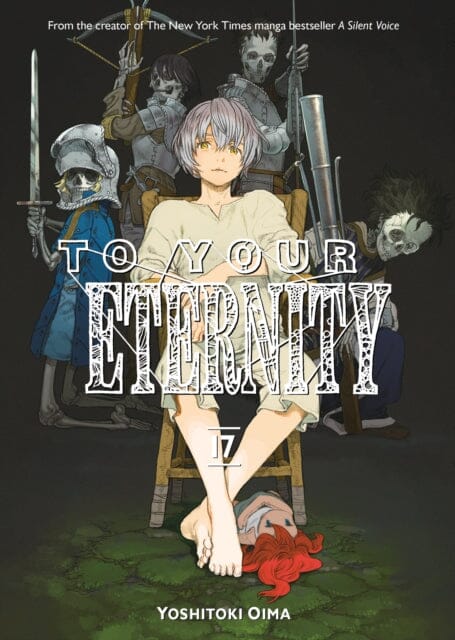 To Your Eternity 17 by Yoshitoki Oima Extended Range Kodansha America, Inc
