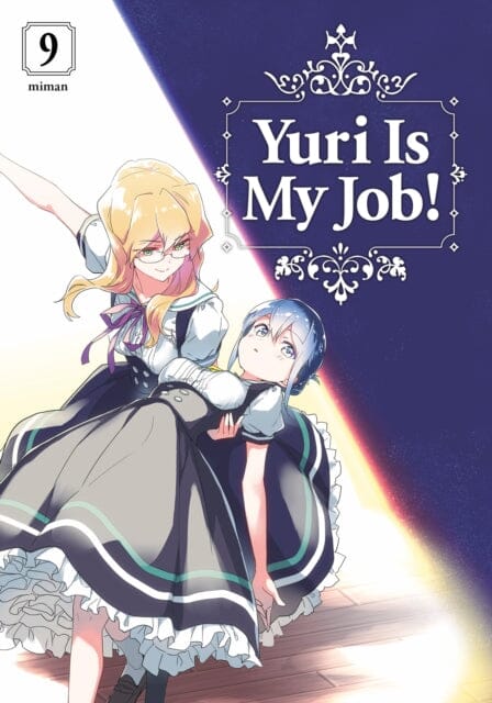Yuri is My Job! 9 by Miman Extended Range Kodansha America, Inc