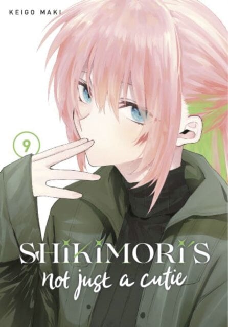 Shikimori's Not Just a Cutie 9 by Keigo Maki Extended Range Kodansha America, Inc