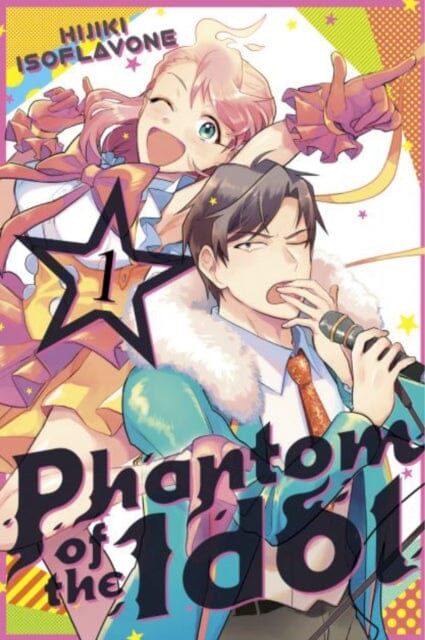 Phantom of the Idol 1 by Hijiki Isoflavone Extended Range Kodansha America, Inc
