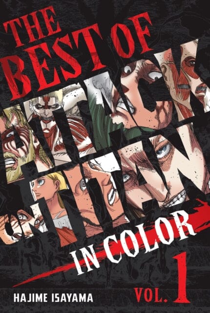 The Best of Attack on Titan: In Color Vol. 1 by Hajime Isayama Extended Range Kodansha America, Inc
