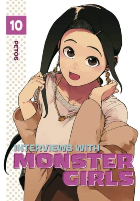 Interviews with Monster Girls 10 by Petos Extended Range Kodansha America, Inc