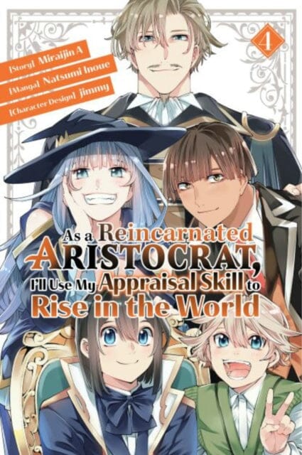 As a Reincarnated Aristocrat, I'll Use My Appraisal Skill to Rise in the World 4 (manga) by Natsumi Inoue Extended Range Kodansha America, Inc