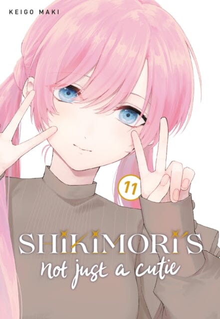 Shikimori's Not Just a Cutie 11 by Keigo Maki Extended Range Kodansha America, Inc