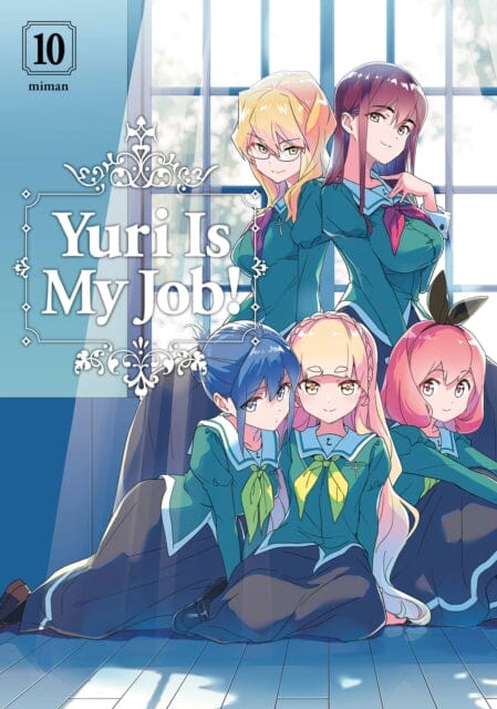Yuri is My Job! 10 by Miman Extended Range Kodansha America, Inc