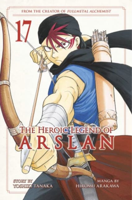 The Heroic Legend of Arslan 17 by Yoshiki Tanaka Extended Range Kodansha America, Inc