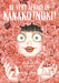 Be Very Afraid of Kanako Inuki! by Kanako Inuki Extended Range Kodansha America, Inc