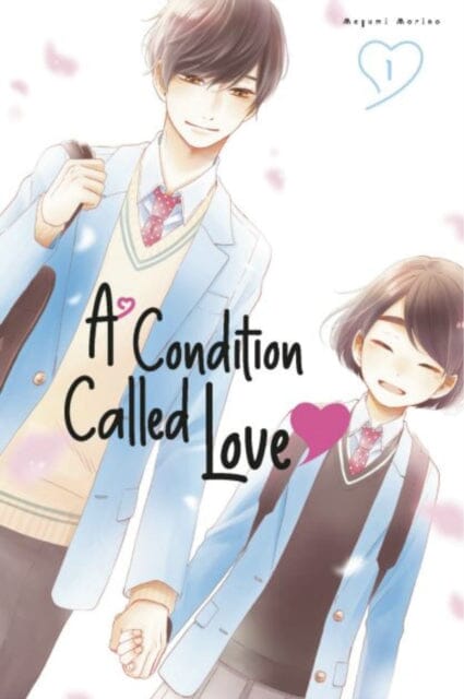 A Condition Called Love 1 by Megumi Morino Extended Range Kodansha America, Inc