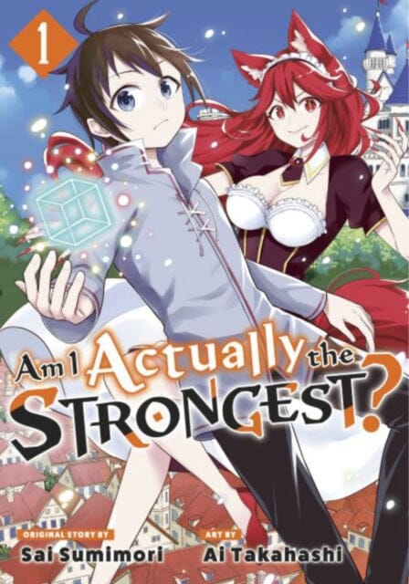 Am I Actually the Strongest? 1 (Manga) by Ai Takahashi Extended Range Kodansha America, Inc