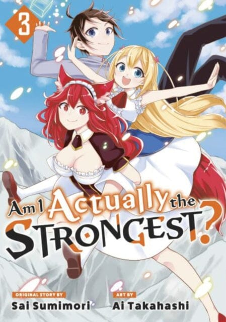 Am I Actually the Strongest? 3 (Manga) by Ai Takahashi Extended Range Kodansha America, Inc