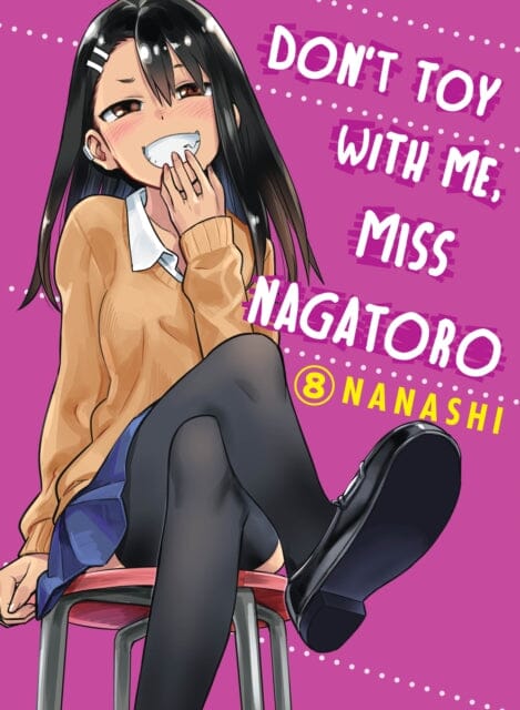 Don't Toy With Me Miss Nagatoro, Volume 8 by Nanashi Extended Range Vertical Inc.