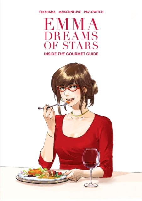 Emma Dreams Of Stars : Inside the Gourmet Guide by Emmanuelle Maisonneu Extended Range Vertical Inc.
