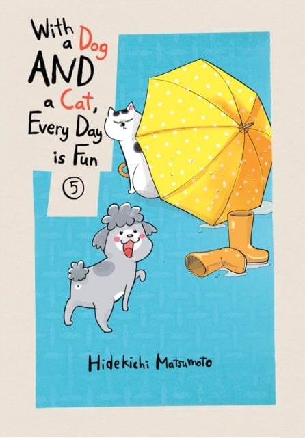 With A Dog And A Cat, Every Day Is Fun, Volume 5 by Hidekichi Matsumoto Extended Range Vertical Inc.