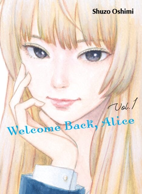 Welcome Back, Alice 1 by Shuzo Oshimi Extended Range Vertical Inc.