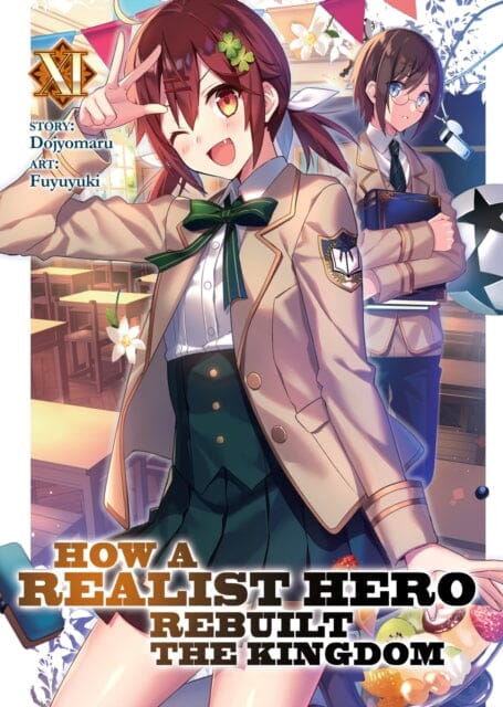 How a Realist Hero Rebuilt the Kingdom (Light Novel) Vol. 11 by Dojyomaru Extended Range Seven Seas Entertainment, LLC