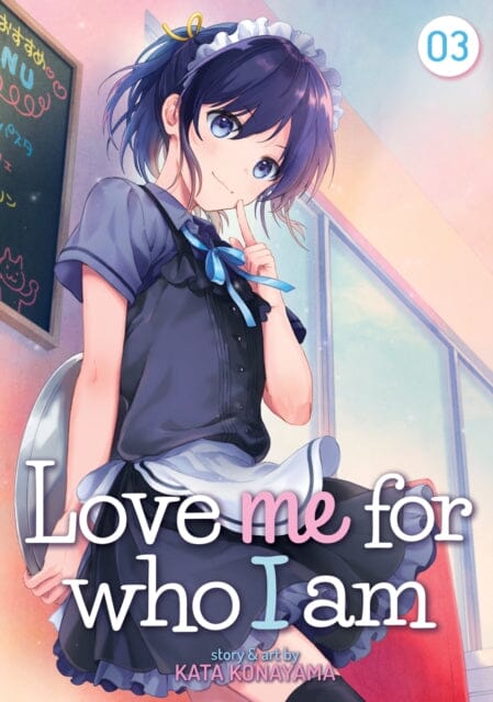 Love Me for Who I Am Vol. 3 by Kata Konayama Extended Range Seven Seas Entertainment, LLC