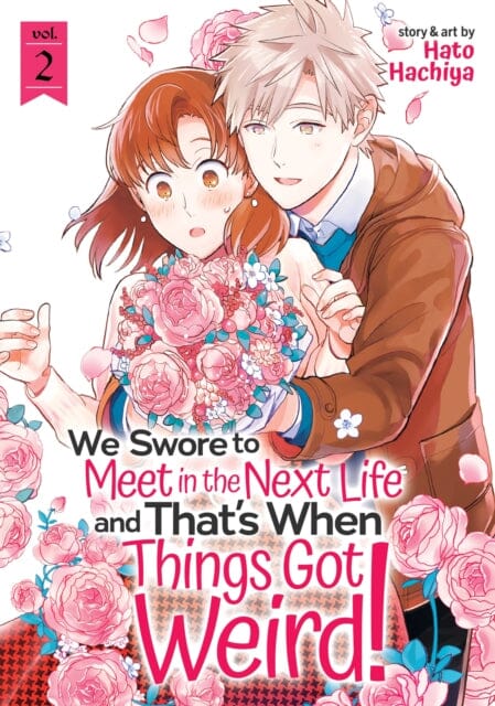 We Swore to Meet in the Next Life and That's When Things Got Weird! Vol. 2 by Hato Hachiya Extended Range Seven Seas Entertainment, LLC