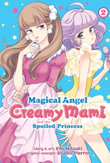 Magical Angel Creamy Mami and the Spoiled Princess Vol. 2 by Emi Mitsuki Extended Range Seven Seas Entertainment, LLC