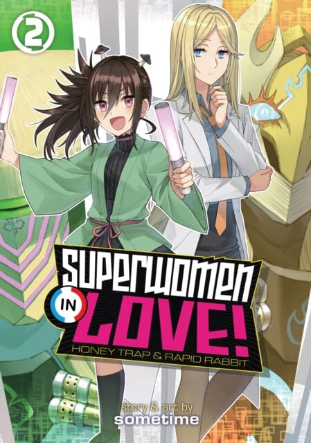 Superwomen in Love! Honey Trap and Rapid Rabbit Vol. 2 by Sometime Extended Range Seven Seas Entertainment, LLC