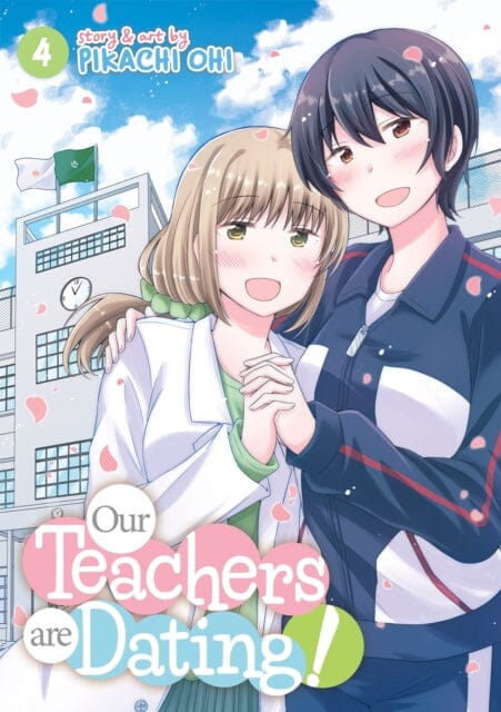 Our Teachers Are Dating! Vol. 4 by Pikachi Ohi Extended Range Seven Seas Entertainment, LLC