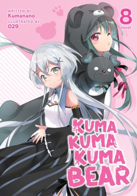 Kuma Kuma Kuma Bear (Light Novel) Vol. 8 by Kumanano Extended Range Seven Seas Entertainment, LLC