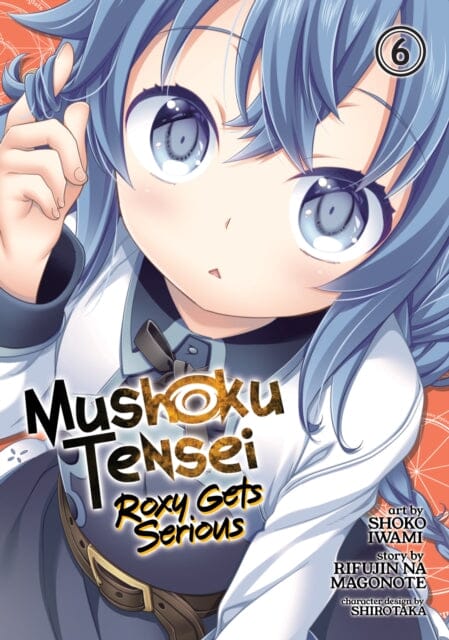 Mushoku Tensei: Roxy Gets Serious Vol. 6 by Rifujin Na Magonote Extended Range Seven Seas Entertainment, LLC