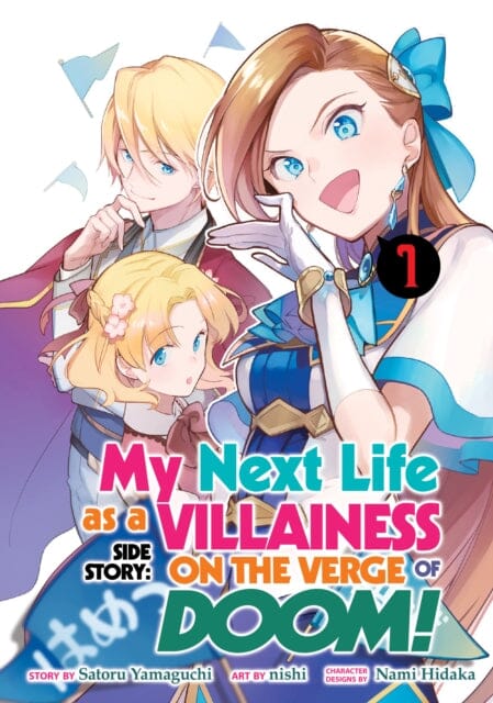 My Next Life as a Villainess Side Story: On the Verge of Doom! (Manga) Vol. 1 by Satoru Yamaguchi Extended Range Seven Seas Entertainment, LLC