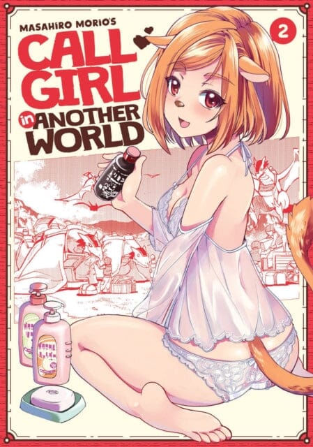 Call Girl in Another World Vol. 2 by Masahiro Morio Extended Range Seven Seas Entertainment, LLC