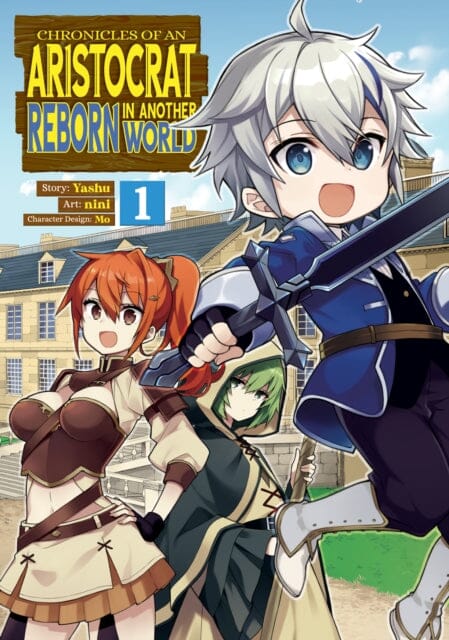 Chronicles of an Aristocrat Reborn in Another World (Manga) Vol. 1 by Yashu Extended Range Seven Seas Entertainment, LLC