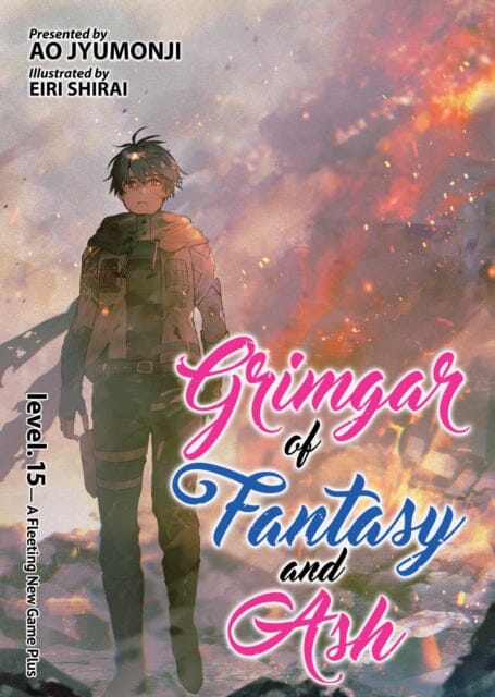 Grimgar of Fantasy and Ash (Light Novel) Vol. 15 by Ao Jyumonji Extended Range Seven Seas Entertainment, LLC