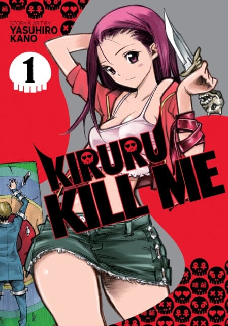 Kiruru Kill Me Vol. 1 by Yasuhiro Kano Extended Range Seven Seas Entertainment, LLC