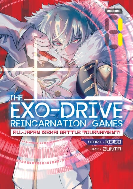 THE EXO-DRIVE REINCARNATION GAMES: All-Japan Isekai Battle Tournament! Vol. 1 by Keiso Extended Range Seven Seas Entertainment, LLC