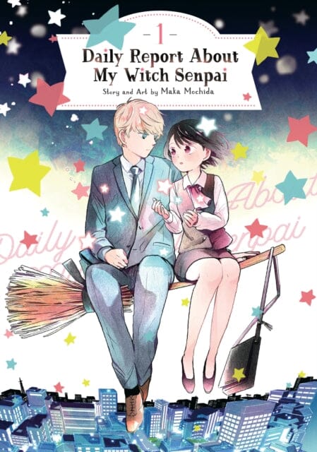 Daily Report About My Witch Senpai Vol. 1 by Maka Mochida Extended Range Seven Seas Entertainment, LLC