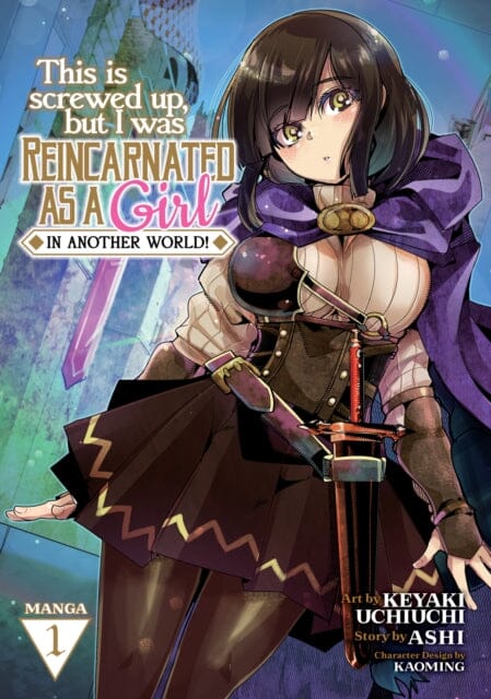 This Is Screwed Up, but I Was Reincarnated as a GIRL in Another World! (Manga) Vol. 1 by Ashi Extended Range Seven Seas Entertainment