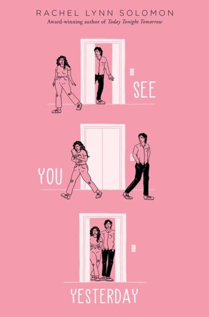 See You Yesterday by Rachel Lynn Solomon Extended Range Simon & Schuster