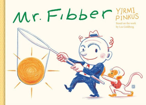 Mr. Fibber by Lea Goldberg Extended Range Fantagraphics