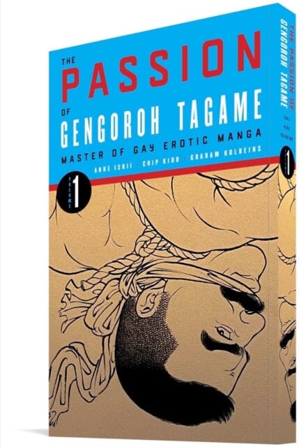 The Passion Of Gengoroh Tagame: Master Of Gay Erotic Manga: Vol. One by Gengoroh Tagame Extended Range Fantagraphics