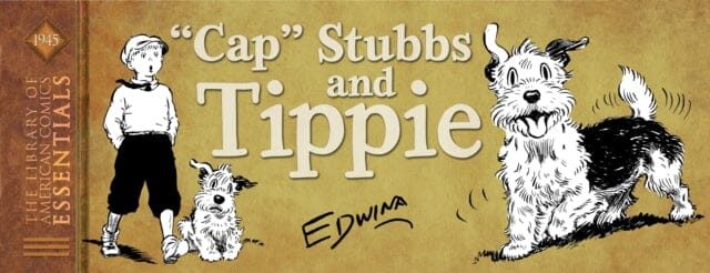 LOAC Essentials Volume 11: Cap Stubbs and Tippie, 1945 by Edwina Dumm Extended Range Idea & Design Works