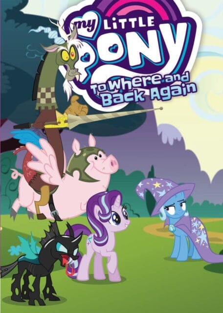 My Little Pony: To Where and Back Again by Josh Haber Extended Range Idea & Design Works