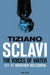 The Voices of Water by Tizlano Sclavi Extended Range Ablaze, LLC