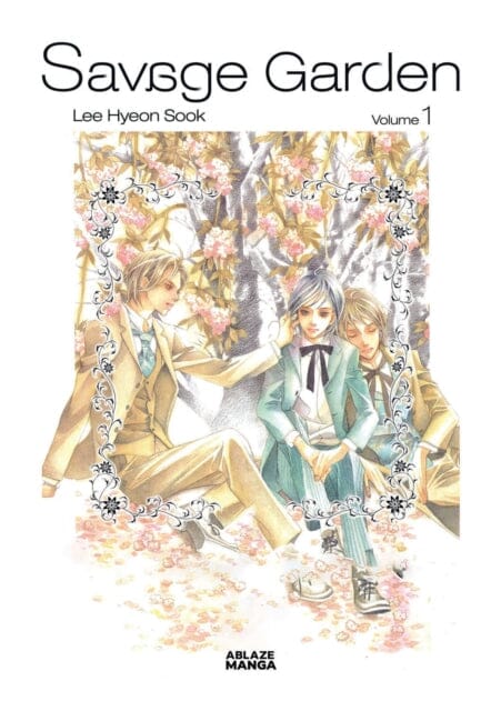 Savage Garden Omnibus Vol 1 by Hyeon-Sook Lee Extended Range Ablaze, LLC