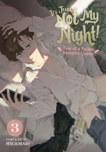 It's Just Not My Night! - Tale of a Fallen Vampire Queen Vol. 3 by Muchimaro Extended Range Seven Seas Entertainment, LLC